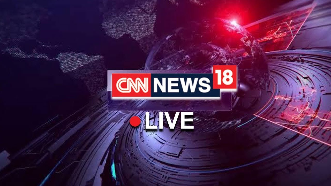CNN News 18 Watch Online